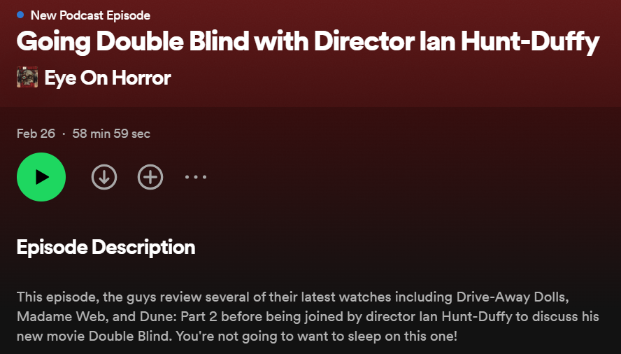 Going Double Blind with Director Ian Hunt-Duffy 